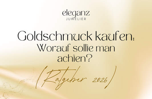 Goldschmuck kaufen: Worauf sollte man achten? (Ratgeber 2026)